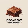 Decadent Brownies